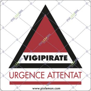 cartello VIGIPIRATE URGENCE ATTENTAT
