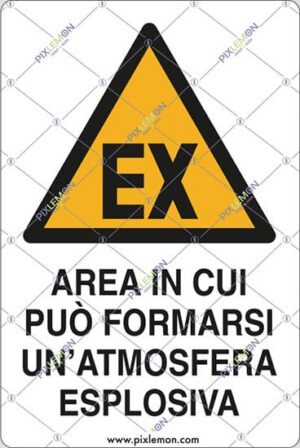 cartello AREA IN CUI PUO' FORMARSI UN'ATMOSFERA ESPLOSIVA