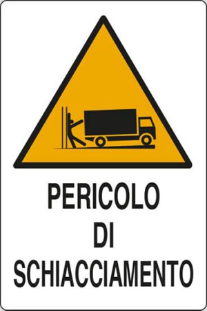 cartello PERICOLO DI SCHIACCIAMENTO