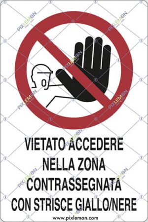 cartello VIETATO L'INGRESSO NO ENTRY DEFENSE D'ENTRER EINTRITT VERBOTEN