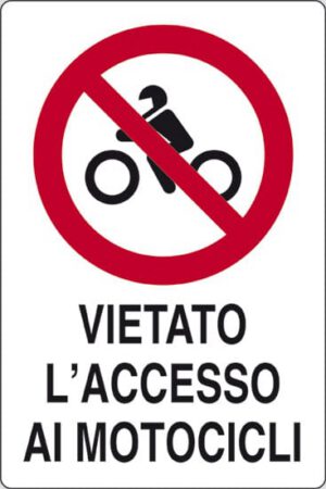 cartello VIETATO L'ACCESSO AI MOTOCICLI