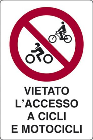 cartello VIETATO L'ACCESSO A CICLI E MOTOCICLI