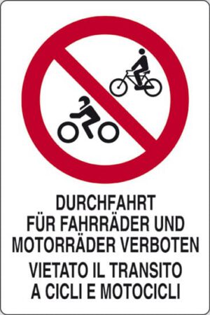 cartello DURCHFAHRT FUER FAHRRAEDER UND MOTORRAEDER VERBOTEN VIETATO IL TRANSITO A CICLI E MOTOCICLI