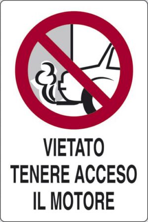 cartello VIETATO TENERE ACCESO IL MOTORE