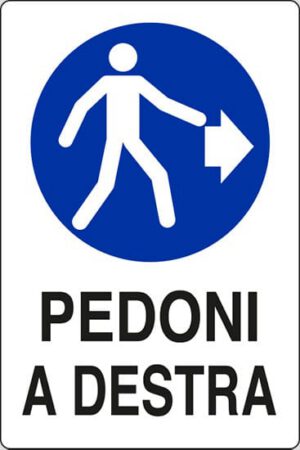 cartello PEDONI A DESTRA