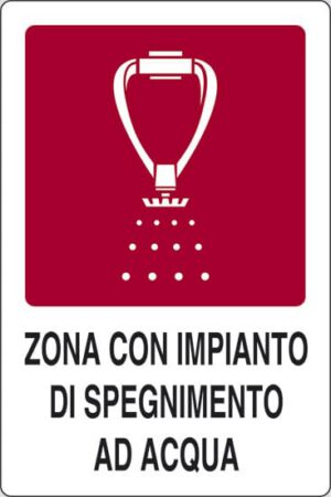 cartello ZONA CON IMPIANTO DI SPEGNIMENTO AD ACQUA