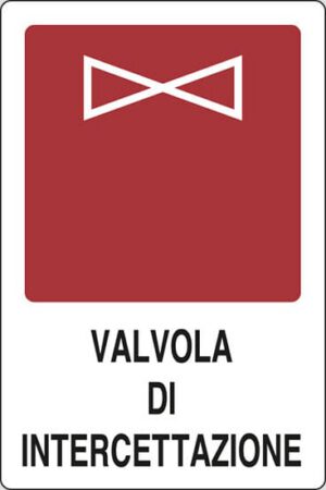 cartello VALVOLA DI INTERCETTAZIONE