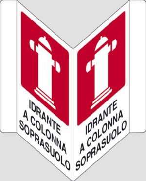 cartello bifacciale a "V" IDRANTE A COLONNA SOPRASUOLO