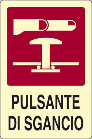 cartello PULSANTE DI SGANCIO