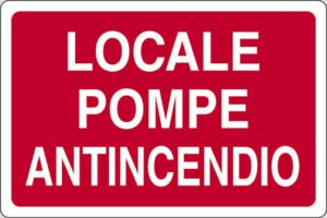 cartello LOCALE POMPE ANTINCENDIO