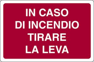 cartello IN CASO DI INCENDIO TIRARE LA LEVA