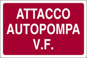 cartello ATTACCO AUTOPOMPA V.F.