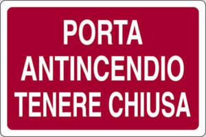cartello PORTA ANTINCENDIO TENERE CHIUSA