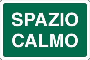 cartello SPAZIO CALMO