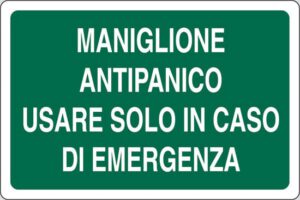 cartello MANIGLIONE ANTIPANICO USARE SOLO IN CASO DI EMERGENZA