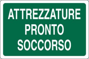cartello ATTREZZATURE PRONTO SOCCORSO