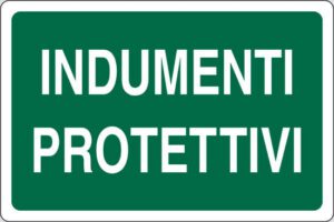 cartello INDUMENTI PROTETTIVI