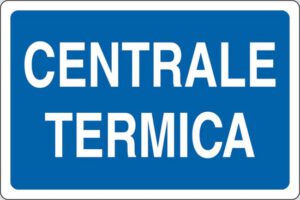cartello CENTRALE TERMICA