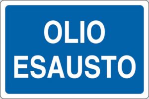cartello OLIO ESAUSTO