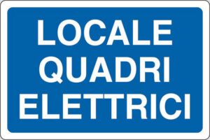 cartello LOCALE QUADRI ELETTRICI