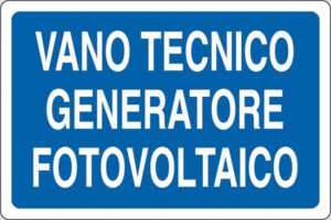 cartello VANO TECNICO GENERATORE FOTOVOLTAICO