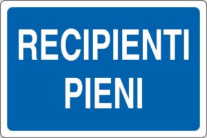 cartello RECIPIENTI PIENI