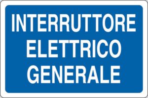 cartello INTERRUTTORE ELETTRICO GENERALE