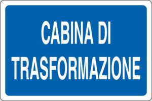 cartello CABINA DI TRASFORMAZIONE
