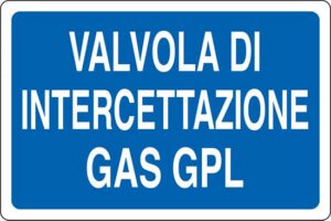 cartello VALVOLA DI INTERCETTAZIONE GAS GPL