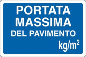 cartello PORTATA MASSIMA DEL PAVIMENTO  kg/m²