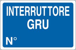 cartello INTERRUTTORE GRU N°
