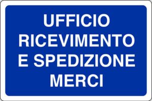 cartello UFFICIO RICEVIMENTO E SPEDIZIONE MERCI