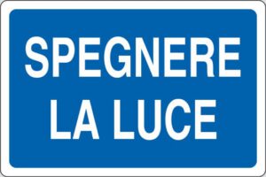 cartello SPEGNERE LA LUCE