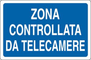 cartello ZONA CONTROLLATA DA TELECAMERE