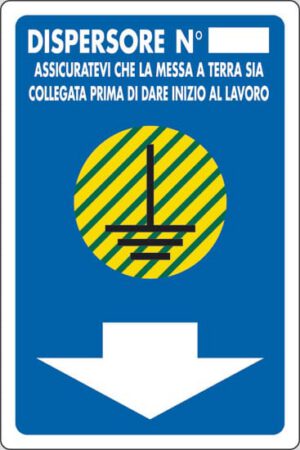cartello DISPERSORE N°__ASSICURATEVI CHE LA MESSA A TERRA SIA COLLEGATA PRIMA DI DARE INIZIO AL LAVORO