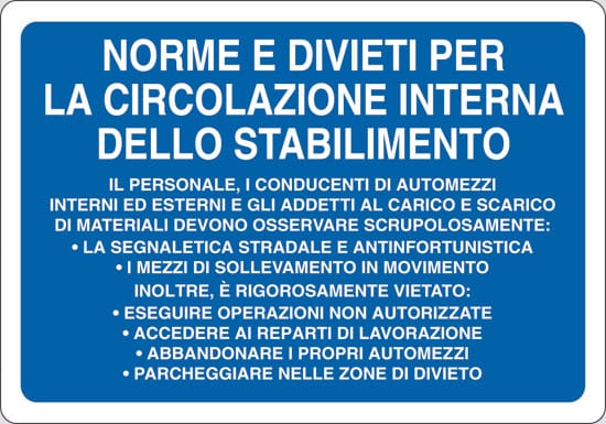 cartello NORME E DIVIETI PER LA CIRCOLAZIONE INTERNA DELLO STABILIMENTO