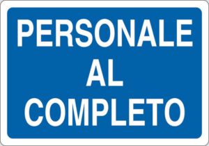 cartello PERSONALE AL COMPLETO