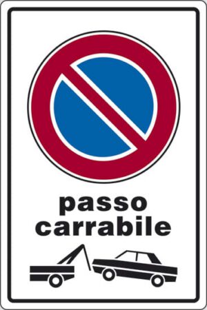 cartello passo carrabile (con rimozione)