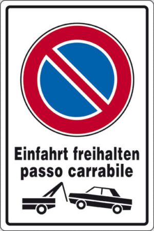 cartello Einfahrt freihalten passo carrabile