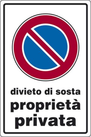 cartello divieto di sosta proprietà privata