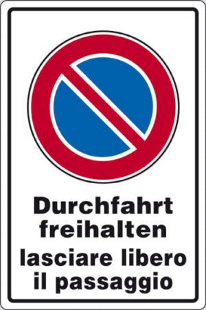 cartello Durchfahrt freihalten lasciare libero il passaggio