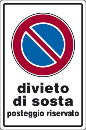 cartello divieto di sosta posteggio riservato