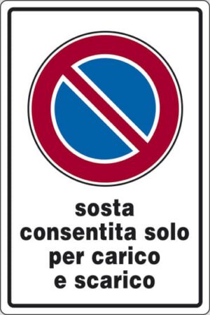 cartello sosta consentita solo per carico e scarico