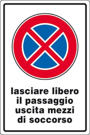 cartello lasciare libero il passaggio uscita mezzi di soccorso