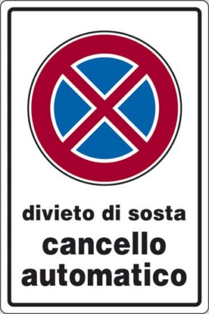 cartello divieto di sosta cancello automatico