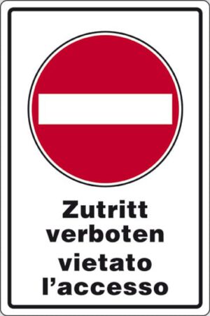 cartello Zutritt verboten vietato l'accesso