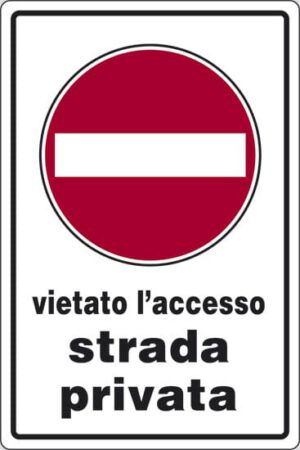 cartello vietato l'accesso strada privata