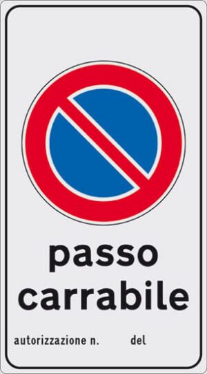 cartello 45x25 passo carrabile autorizzazione n. del