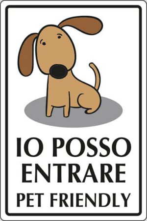 cartello IO POSSO ENTRARE PET FRIENDLY