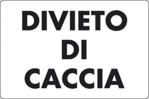 cartello DIVIETO DI CACCIA